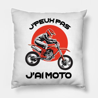 Moto Homme J'peux Pas J'Ai Moto Pillow