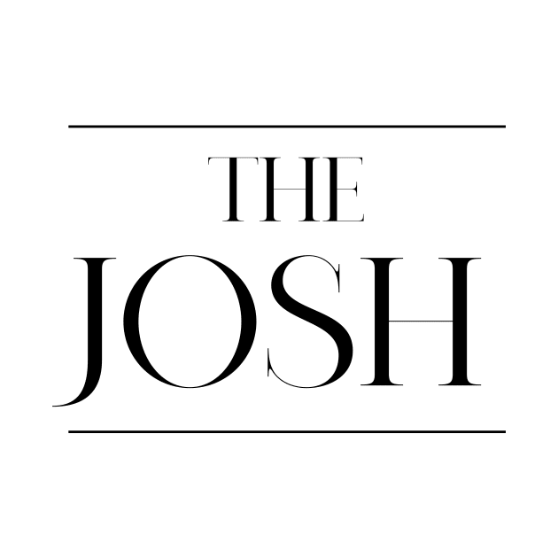 The Josh ,Josh Surname, Josh by MeliEyhu