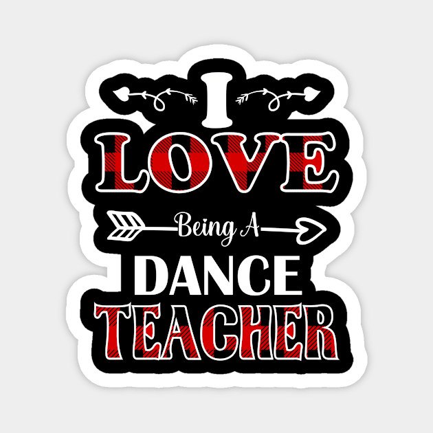 Dance Teacher love valentines day Magnet by loveshop