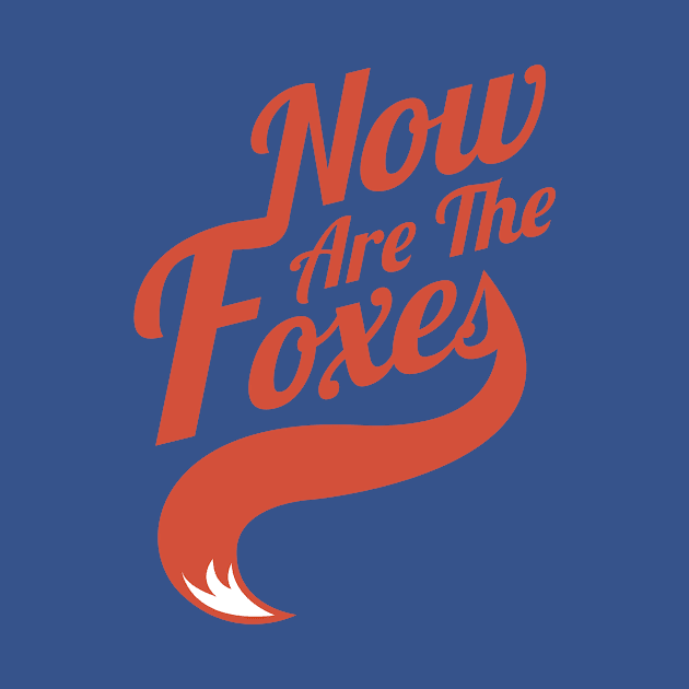 Now Are the Foxes - Classic by QueenCityComedy