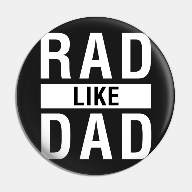 Rad Like Dad Pin by CityNoir