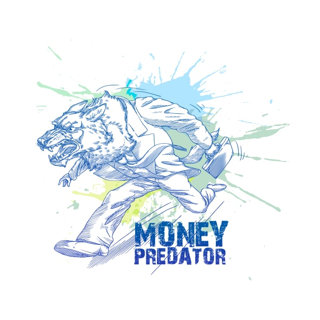 Money Predator by SirDenis