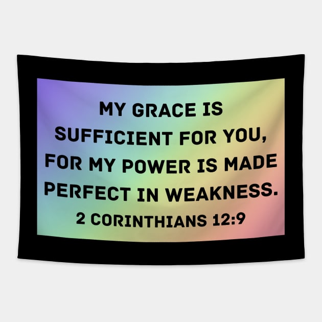 Bible Verse 2 Corinthians 12:9 Tapestry by Prayingwarrior