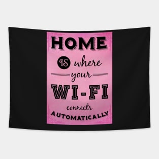 Home is where your WIFI connects automatically - Textart Typo Text Tapestry