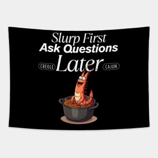 Slurp first Tapestry