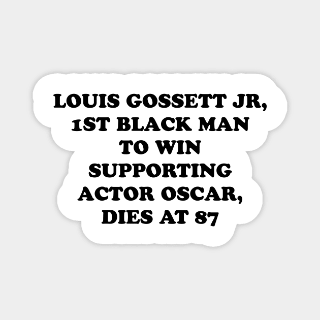 Louis Gossett Jr, 1st Black Man to Win Supporting Actor Oscar, Dies at 87 Magnet by hadij1264