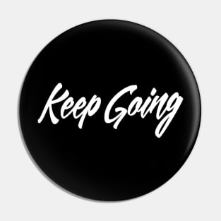 Keep going motivational quote Pin