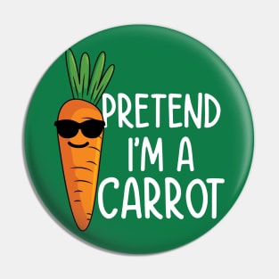 Pretend I'm a Carrot Pin