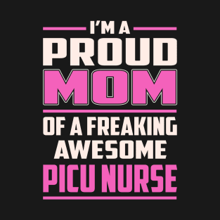 Proud MOM Picu Nurse T-Shirt