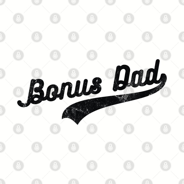 Bonus Dad | bonus dad gifts vintage by Gaming champion