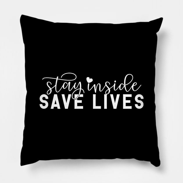 STAY INSIDE SAVE LIVES funny saying quote gift Pillow by star trek fanart and more