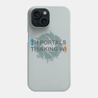 Thinking With Portals Phone Case