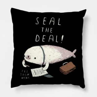 seal the deal Pillow