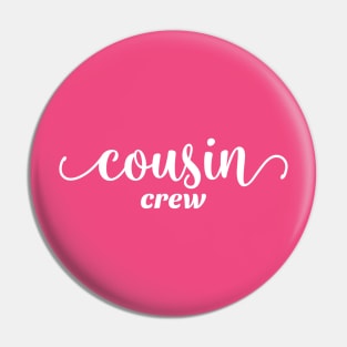 Cousin Crew Minimalist Text White Pin