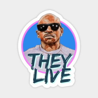 They Live Magnet