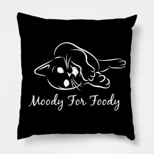 Moody for foody Pillow