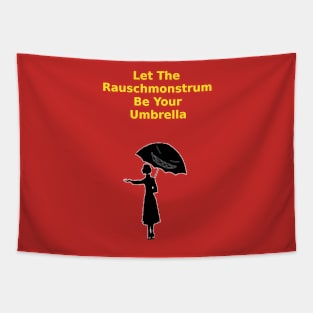 Let the Rauschmonstrum Be Your Umbrella Tapestry