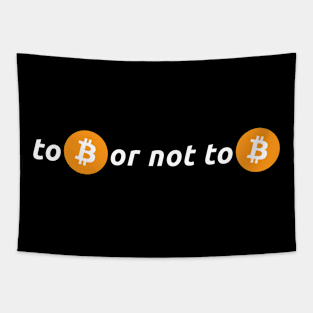 To Be or Not to Be Bitcoin Design for Crypto Lovers Tapestry