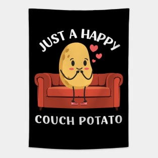 Just a happy Couch Potato Cute Funny Potato Lover Homebody I Love Potatoes funny sarcastic messages sayings and quotes Tapestry