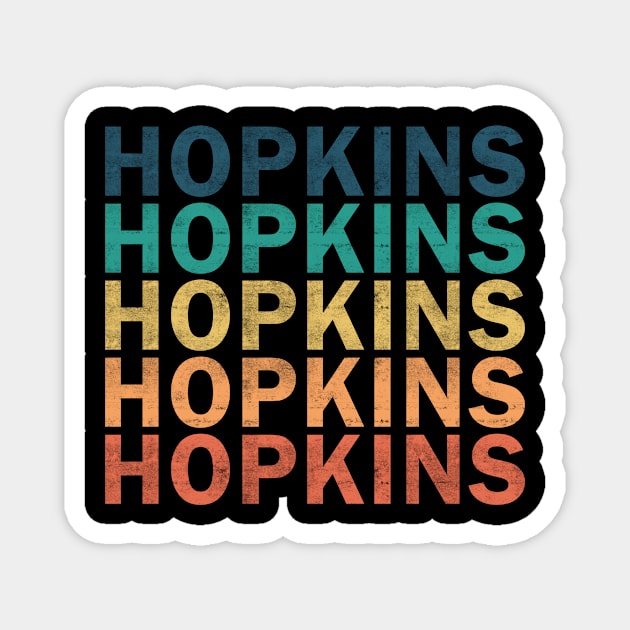 Hopkins Name T Shirt - Hopkins Vintage Retro Name Gift Item Tee Magnet by henrietacharthadfield