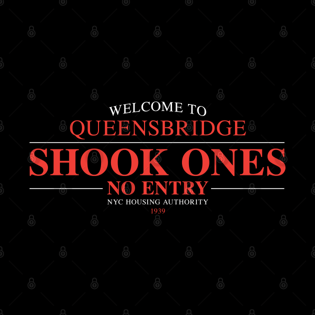 Shook Ones No Entry by DIGABLETEEZ