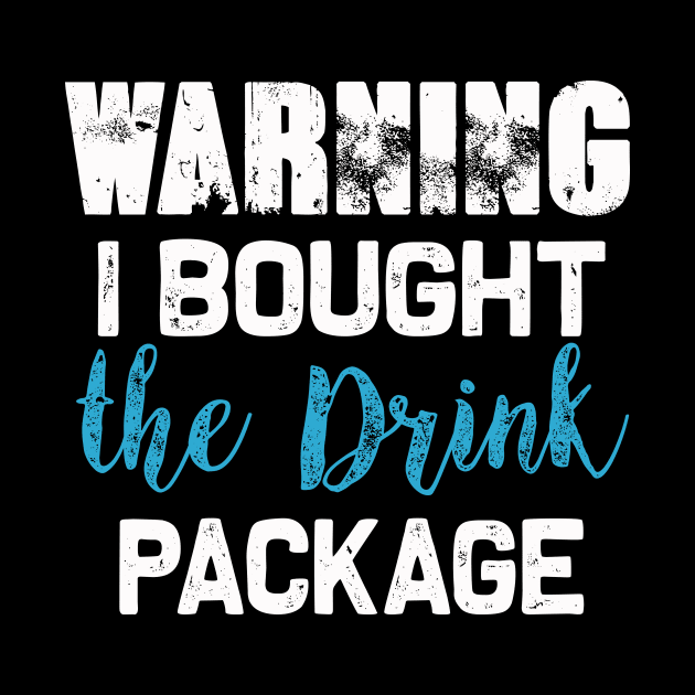 Warning I bought the Drink package | Funny Cruise drinking by MerchMadness