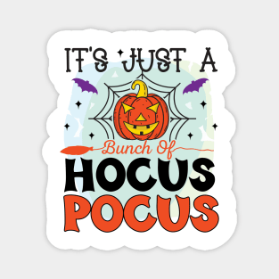 Halloween Pumpkin It’s just a bunch of hocus pocus Magnet