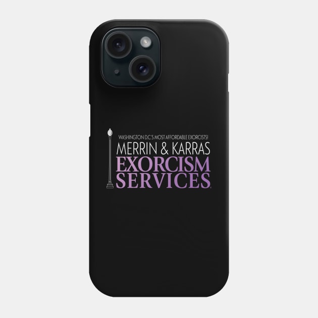 Merrin & Karras Exorcism Services Phone Case by CuriousCurios