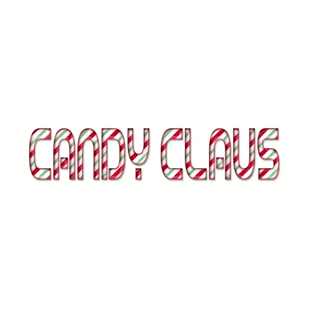 Candy Claus by Totally Rad Christmas