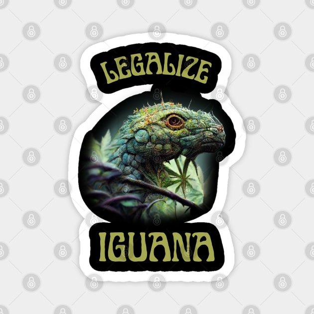 Funny Iguana Saying, Iguana Artwork, Legalize Magnet by maxdax