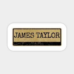 James Taylor Magnet