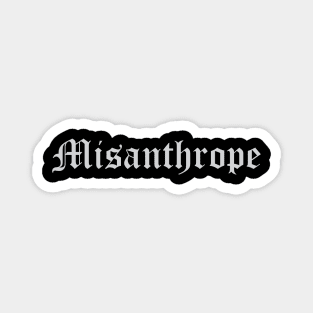 Misanthrope Magnet