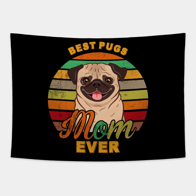 Best Pugs Mom Ever Tapestry by franzaled