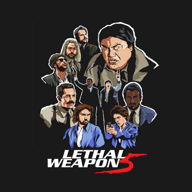 Lethal Weapon 5 by GWCVFG