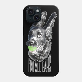 I'm all ears funny black working cocker spaniel dog on black Phone Case