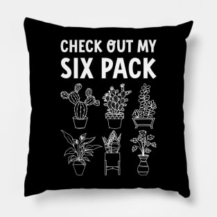Check Out My Six Pack Plant Funny Fitness Quote Pillow