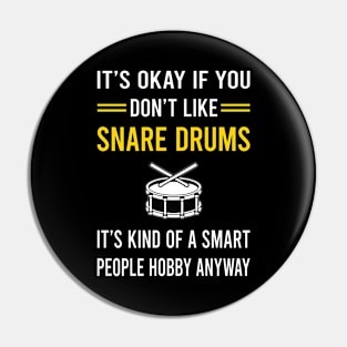 Smart People Hobby Snare Drum Drums Pin