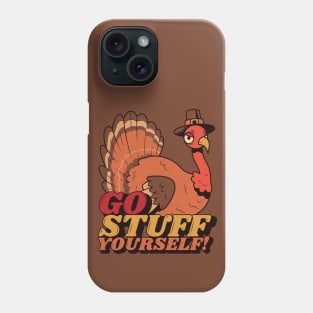 Go Stuff Yourself // Funny Thanksgiving Turkey Cartoon Phone Case