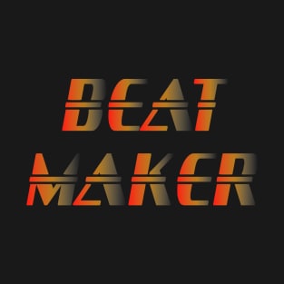 Beat Maker - Music Production and Engineering T-Shirt