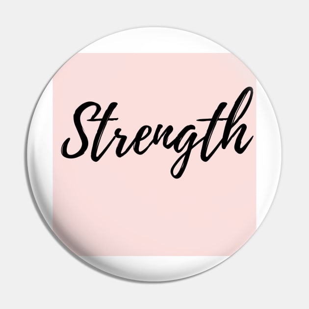 Strength - Pink Background Positive Affirmation Pin by ActionFocus