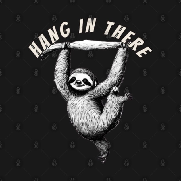 Hang in There Sloth by Alexander S.