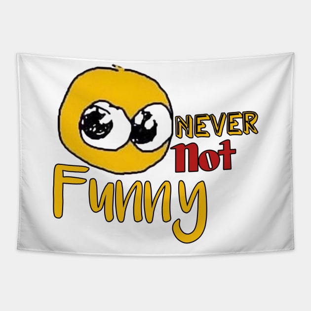 Never not funny Tapestry by Light Up Glow 