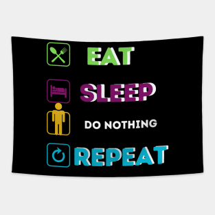 Funny eat sleep do nothing Tapestry