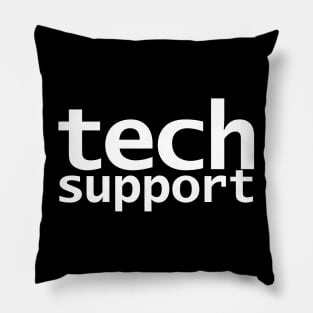 Tech Support Funny Typography Pillow