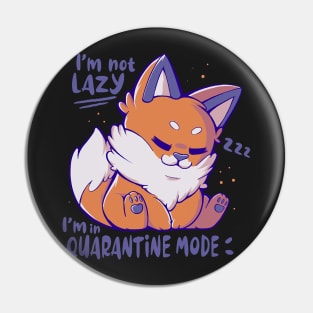 Quarantine Mode Pin