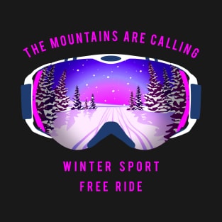 Ski goggles. The Mountains are calling T-Shirt