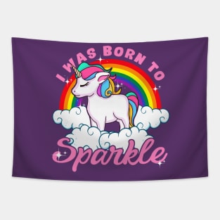 Unicorn I Was Born To Sparkle Tapestry