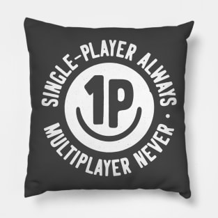 Single Player For Life. Pillow