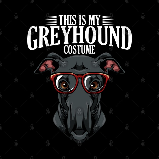 Sighthound - This Is My Greyhound Costume - Funny Dog Lover by Lumio Gifts