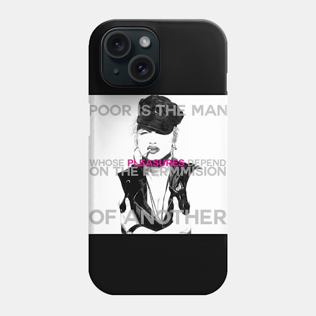 Justify My Love - Poor Is The Man Phone Case by The iMiJ Factory